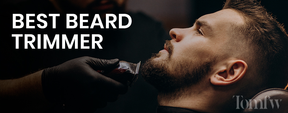best beard trimmer