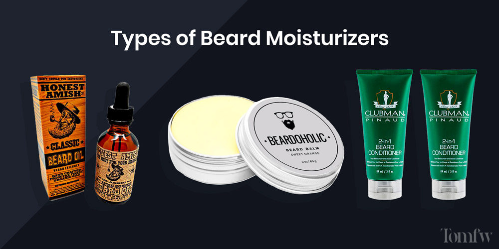 types of beard moisturizer