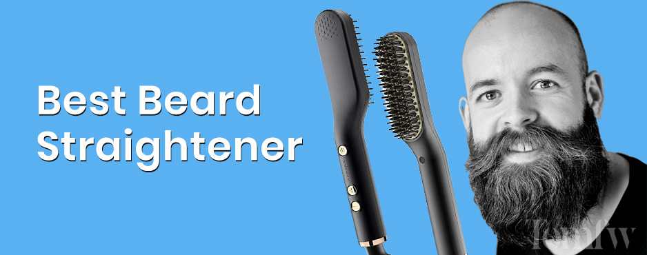 Best Beard Straightener