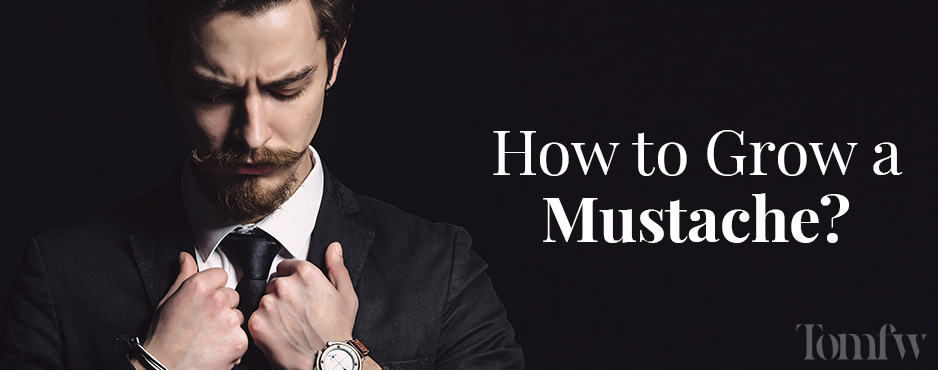 how to grow a thicker mustache