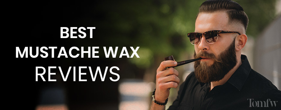 best mustache wax