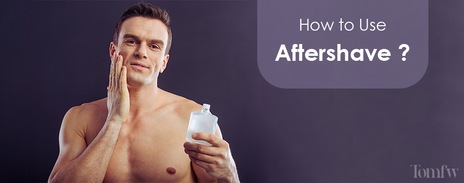 how to use aftershave