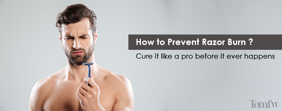how to prevent razor burn