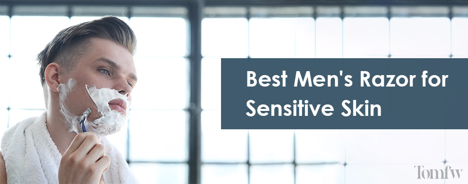 best razor for sensitive skin