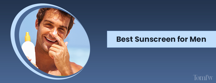 best sunscreen for men