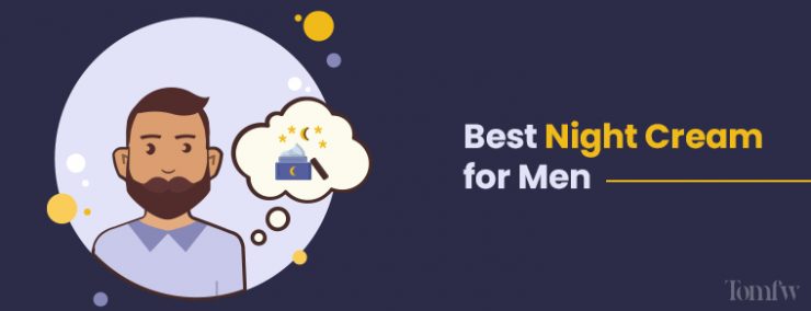 best night cream for men