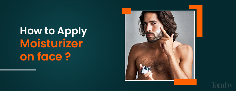how to apply moisturizer on face